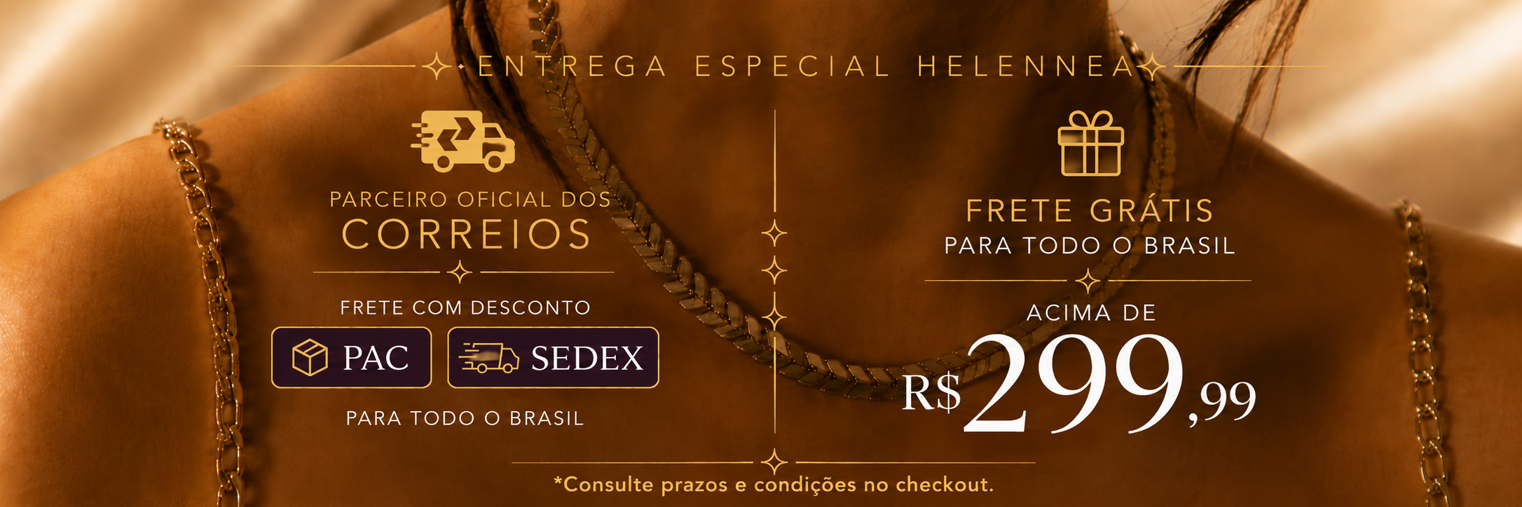 Banner Helennea — Parceiro Oficial dos Correios. Frete com desconto PAC e SEDEX para todo o Brasil. Frete grátis acima de R$299,99.